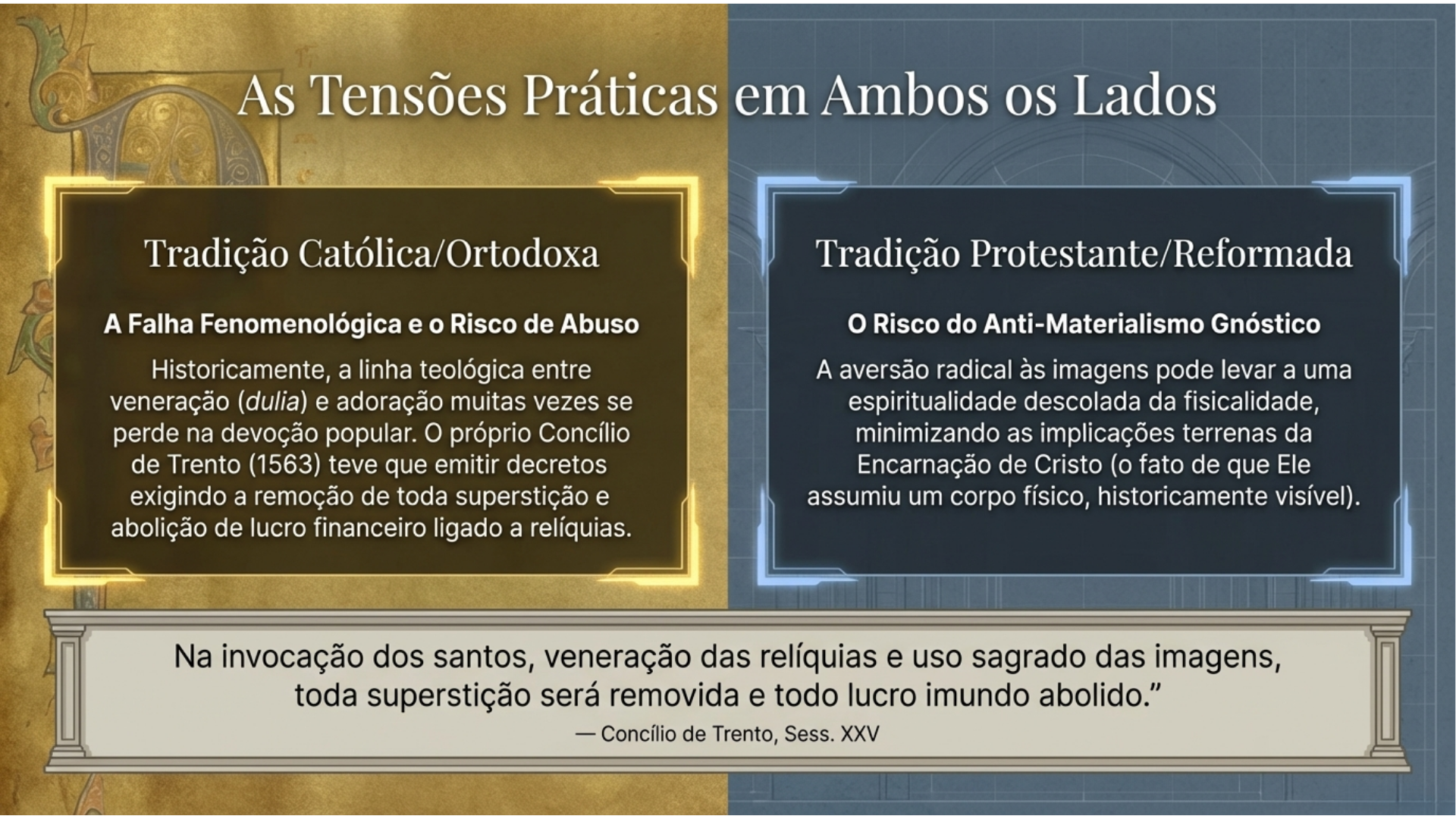As Tensões Práticas em Ambos os Lados